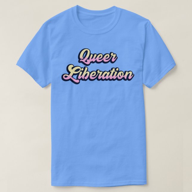 Queer Liberation T-Shirt (Design Front)