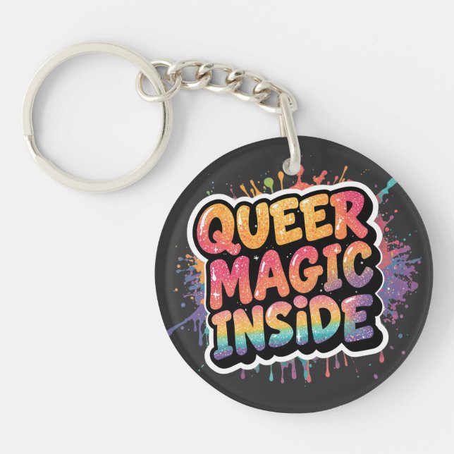Queer Magic Inside LGBTQ Pride Quote Design Key Ring (Front)