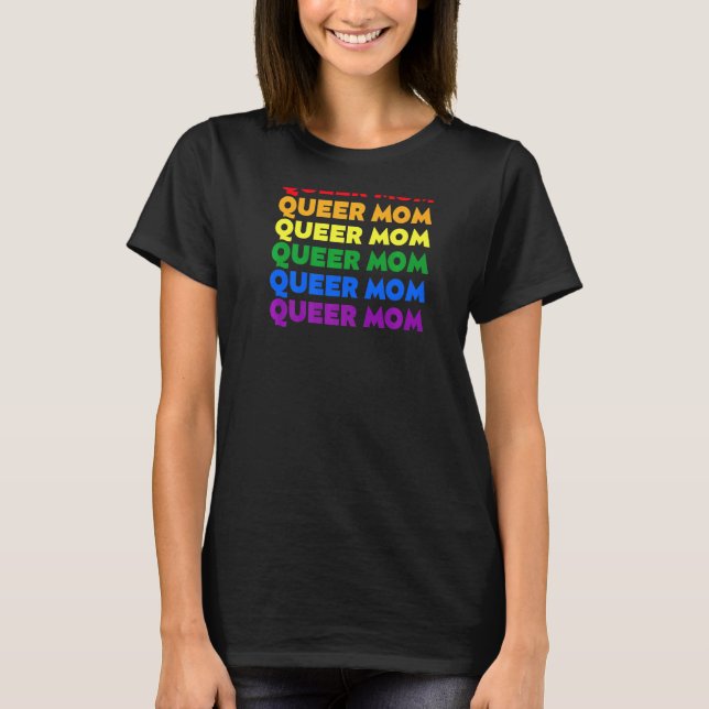 Queer Mum Lgbt Nonbinary Pride Gender Neutral Prid T-Shirt (Front)