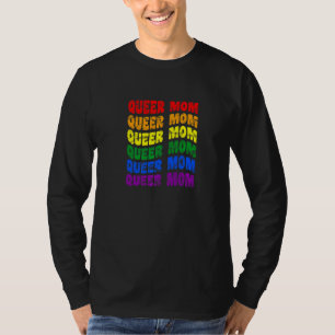 Queer Mum Lgbt Nonbinary Pride Gender Neutral Prid T-Shirt