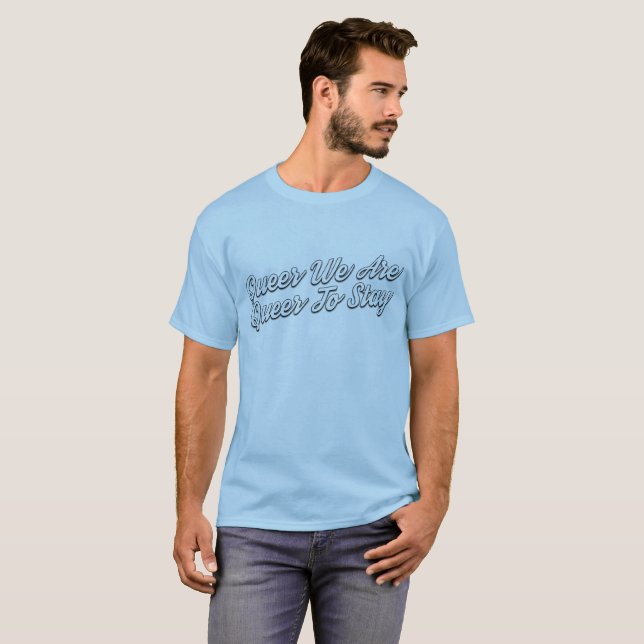 Queer We Are T-Shirt (Front Full)