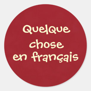Quelque chose en français classic round sticker