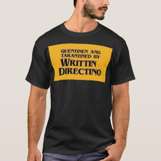 QUENTINEN AND TARANTINED BY WRITTIN DIRECTINO Stic T-Shirt