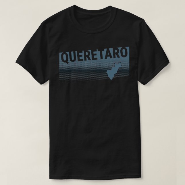 Queretaro Mexico Modern Design Para Queretanos y Q T-Shirt (Design Front)