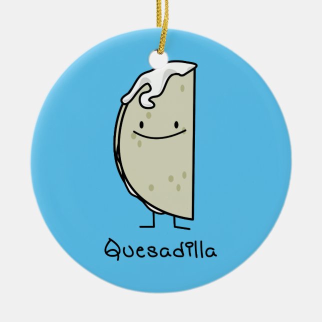Quesadilla Mexican grilled Tortilla with Cheese Ceramic Tree Decoration (Front)