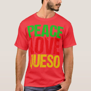 Queso T-Shirt