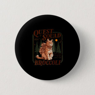Quest Fantasy Squad Broccoli Funny Cat  6 Cm Round Badge