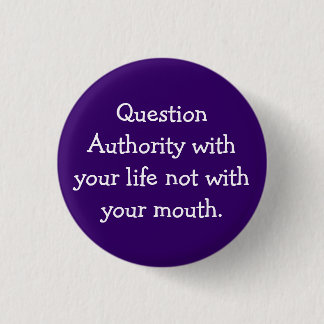 Question Authority 3 Cm Round Badge
