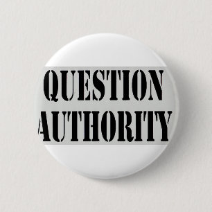 Question Authority 6 Cm Round Badge
