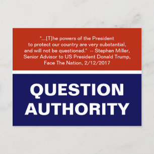 Question Authority Anti-Trump Checks and Balances Postcard