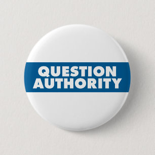 Question Authority - Blue 6 Cm Round Badge