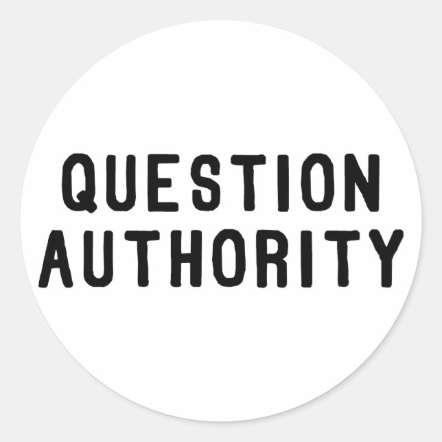 Question Authority Classic Round Sticker (Front)