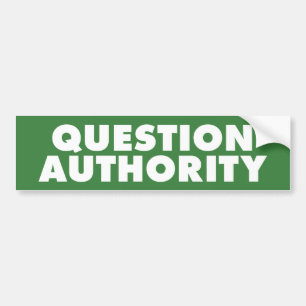 Question Authority - Green B Bumper Sticker