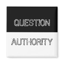 Question Authority Magnet