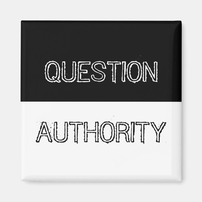Question Authority Magnet (Front)