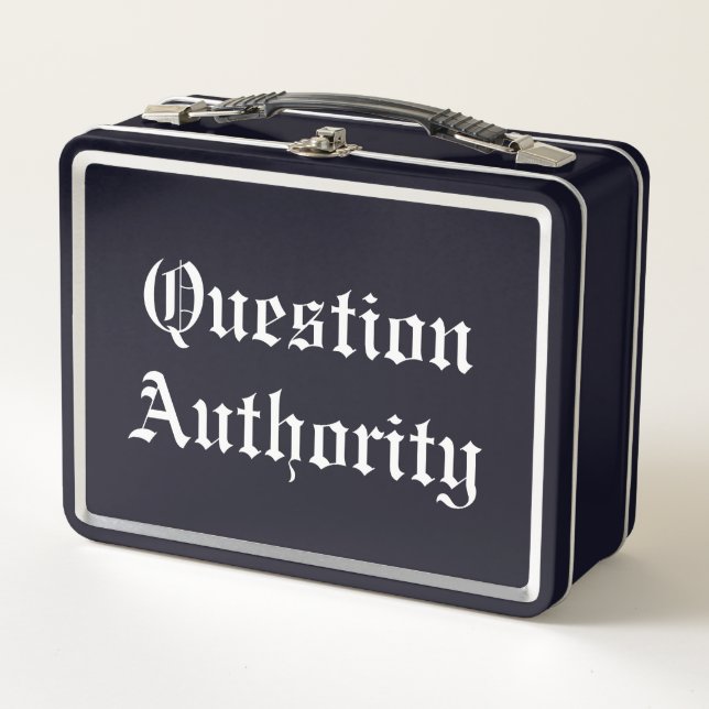 Question Authority Metal Lunch Box (Front)