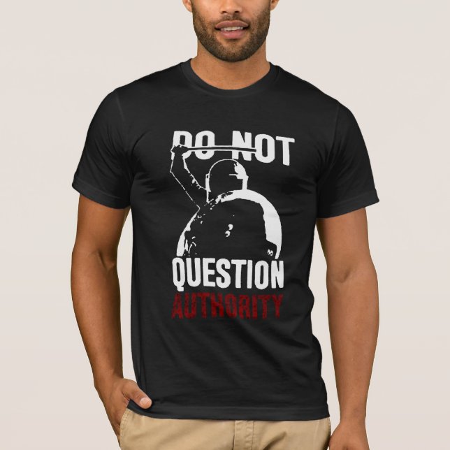 Question Authority T-shirt (Front)