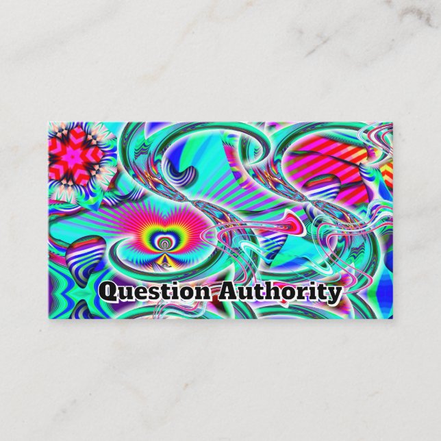 Question Authority  ( you may change the words ) Business Card (Front)
