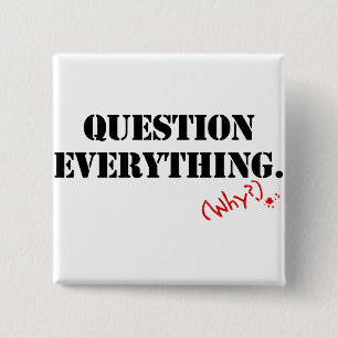Question Everything 15 Cm Square Badge