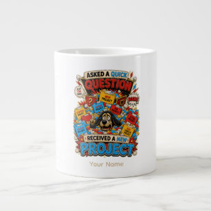 Question Everything Personalised Funny Office T-Sh Large Coffee Mug