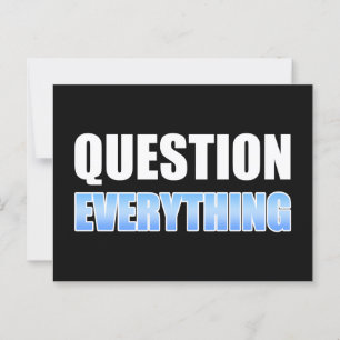 Question Everything Postcard