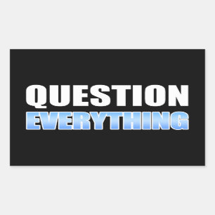 Question Everything Rectangular Sticker