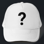? Question Mark Embroidered Symbol on Trucker Hat<br><div class="desc">? - question mark symbol. A question mark instead of a light bulb to symbolise confusion instead of a great idea!</div>