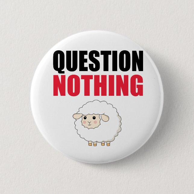 Question Nothing Sheep 6 Cm Round Badge (Front)
