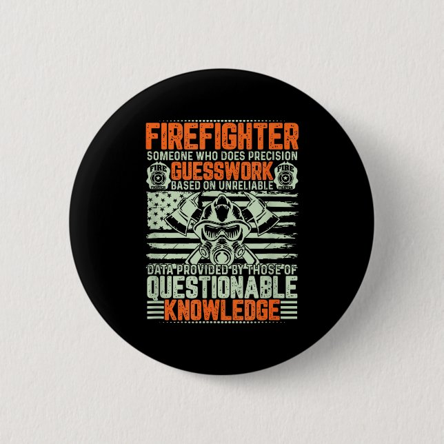Questionable Knowledge Fireman Gift Proud Firefigh 6 Cm Round Badge (Front)