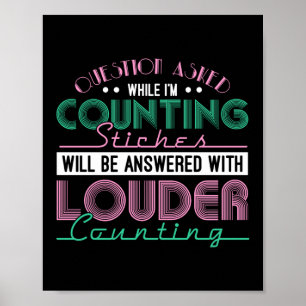 Questions Asked Knitting Sewing Quilting Poster