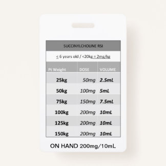 Quick Dosing RE: Succinylcholine RSI Paralytic ID Badge