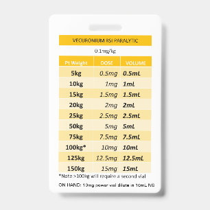 Quick Dosing RE: Vecuronium & Rocuronium Paralysis ID Badge