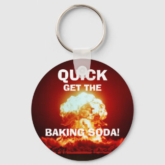 Quick, get the BAKING SODA! Key Ring