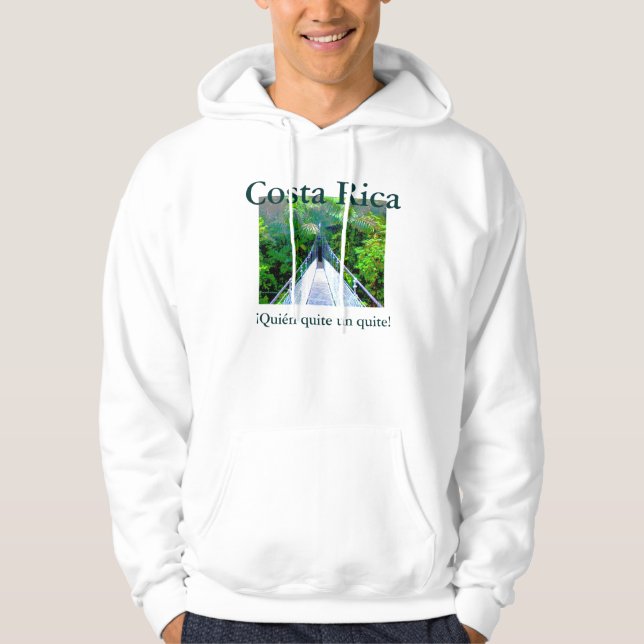 ¡Quién quite un quite!, Costa Rica Hoodie (Front)