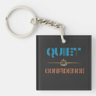 Quiet Confidence Key Ring