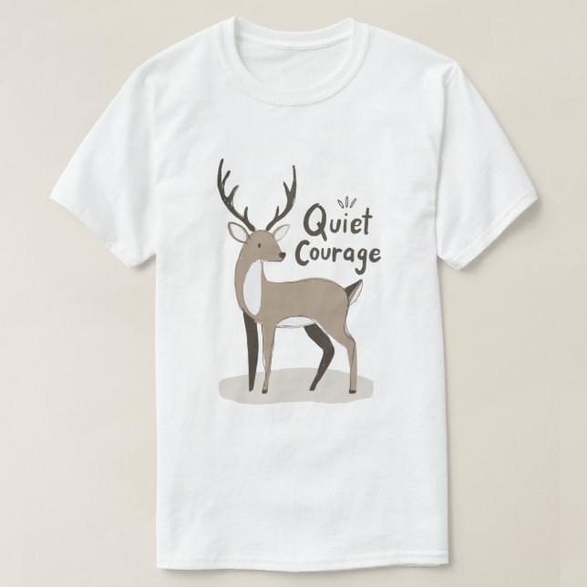 Quiet Courage Deer T-Shirt (Design Front)