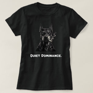 Quiet Dominance Subtle Power Strong Presence T-Shirt