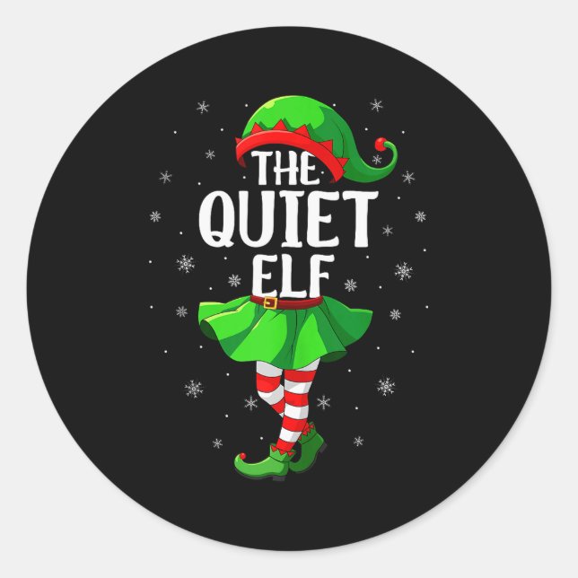 Quiet Elf Christmas Girls Women Elf Squad Xmas Fam Classic Round Sticker (Front)