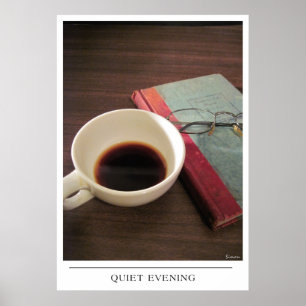 Quiet Evening - Send Coffee Art Poster