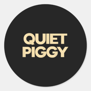 Quiet Ggy Classic Round Sticker