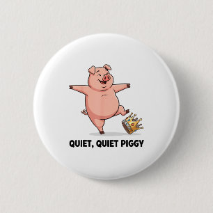 Quiet Ggy Funny Litical Meme Anti-trump Design  6 Cm Round Badge
