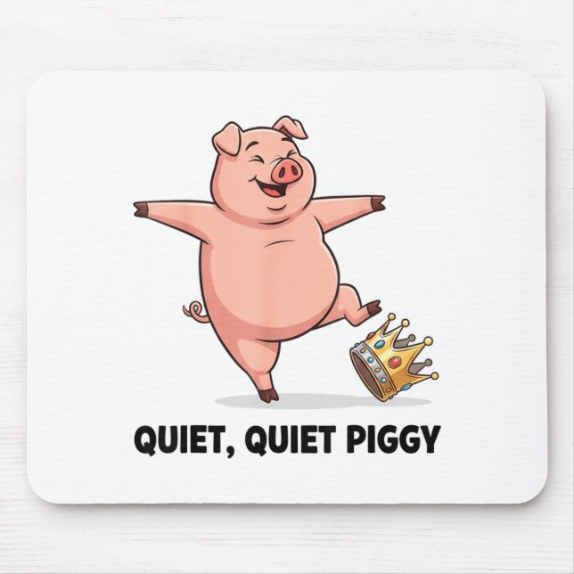Quiet Ggy Funny Litical Meme Anti-trump Design  Mouse Mat (Front)