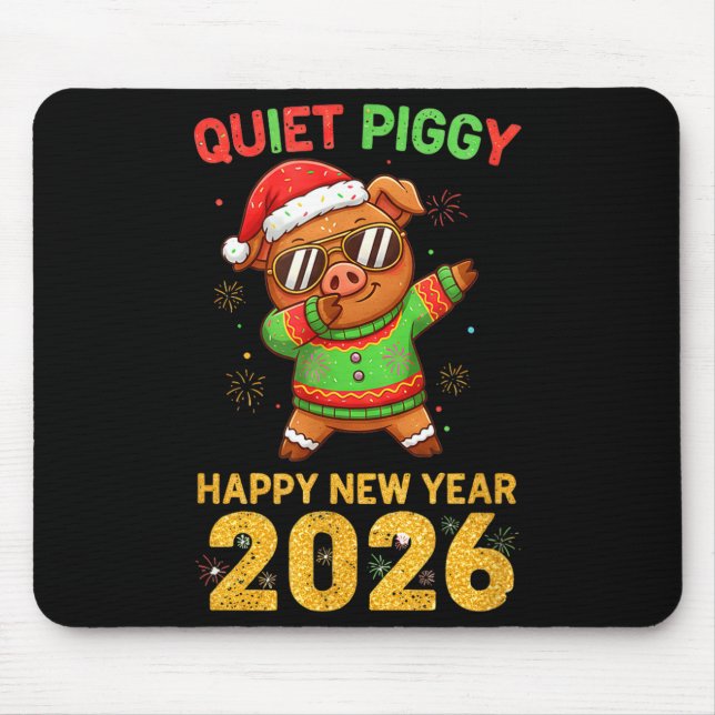 Quiet Ggy Happy New Year 2026 Cute Animal  Mouse Mat (Front)