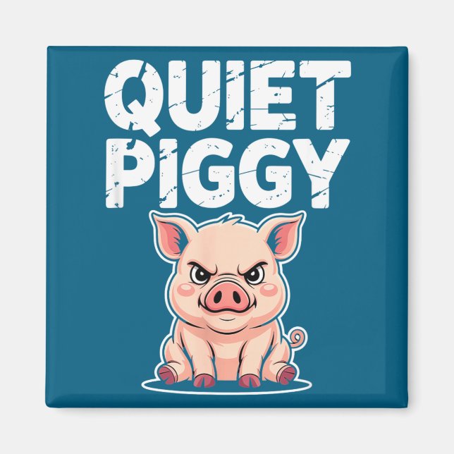 Quiet Ggy Litical Funny Quote Meme Satire  Magnet (Front)