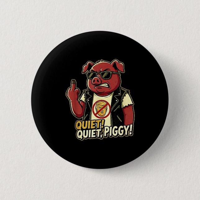 Quiet Ggy Sarcastic Litical Humor Funny Design Gif 6 Cm Round Badge (Front)