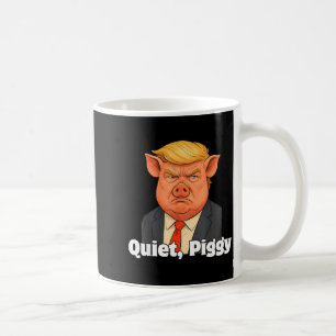 Quiet Ggy Snarky Litical G Joke Design Coffee Mug