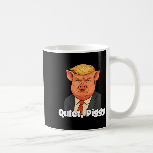Quiet Ggy Snarky Litical G Joke Design  Coffee Mug (Right)