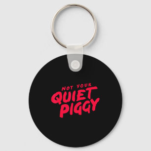 Quiet Ggy Women's Protest  Key Ring
