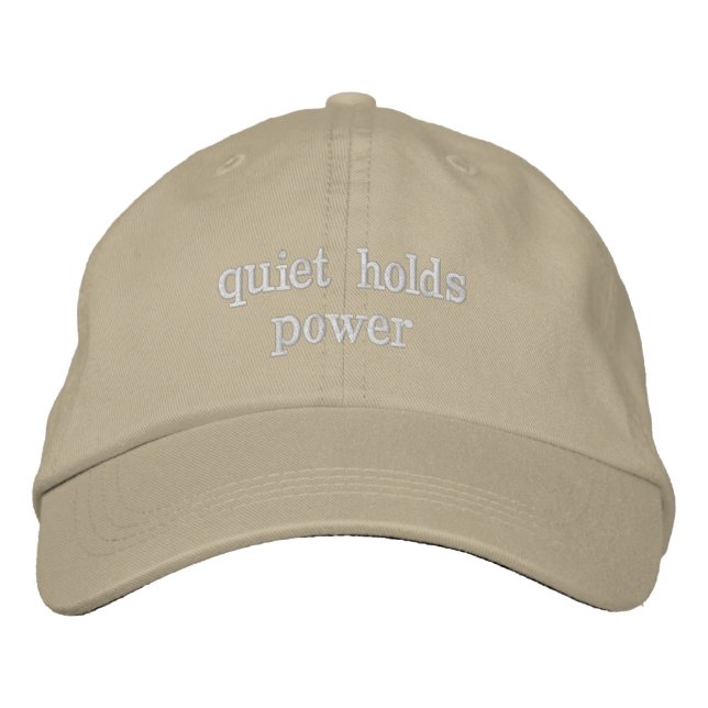 'quiet holds power' Minimalist Phrase Intentional  Embroidered Hat (Front)