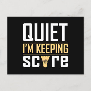 Quiet I Am Keeping Score Postcard